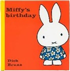 Dick Bruna, Bruna Dick - Miffy''s Birthday