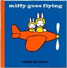 Dick Bruna, Bruna Dick - Miffy Goes Flying