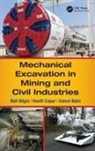 Cemal Balci, Nuh Bilgin, Nuh Copur Bilgin, Hanifi Copur - Mechanical Excavation in Mining and Civil Industries