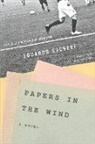 Eduardo Sacheri - Papers in the Wind