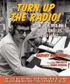 Harvey Kubernik - Turn Up the Radio!
