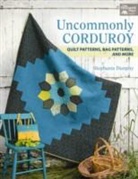 Stephanie Dunphy, Stephanie A. Dunphy, Jessi Jung, Not Available, That Patchwork Place - Uncommonly Corduroy