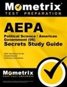 Aepa Exam Secrets Test Prep Team, Aepa Exam Secrets Test Prep, Aepa Exam Secrets Test Prep Team, Mometrix Arizona Teacher Certification T, Mometrix Arizona Teacher Certification Test Team - Aepa Political Science/American Government (06) Secrets Study Guide