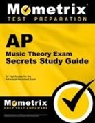 AP Exam Secrets Test Prep Team, AP Exam Secrets Test Prep, Mometrix College Credit Test Team, Mometrix Media - AP Music Theory Exam Secrets Study Guide