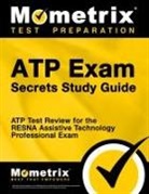 Atp Exam Secrets Test Prep Team, Atp Exam Secrets Test Prep, Mometrix Assistive Technology Certificat, Mometrix Assistive Technology Certification Test Team, Mometrix Media - Atp Exam Secrets Study Guide
