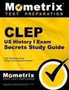 CLEP Exam Secrets Test Prep Team, CLEP Exam Secrets Test Prep, Mometrix College Credit Test Team, Mometrix Media - CLEP Us History I Exam Secrets Study Guide
