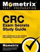 CRC Exam Secrets Test Prep Team, Crc Exam Secrets Test Prep, Mometrix Counselor Certification Test Te, Mometrix Counselor Certification Test Team, Mometrix Media - CRC Exam Secrets Study Guide