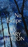 Mary Burton - No Escape