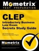 CLEP Exam Secrets Test Prep Team, CLEP Exam Secrets Test Prep, Mometrix College Credit Test Team, Mometrix Media LLC - CLEP Introductory Business Law Exam Secrets Study Guide