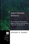 Anthony G. Siegrist - Participating Witness