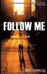 David E. Schroeder Ed D. - Follow Me