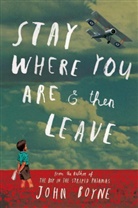 John Boyne, Oliver Jeffers - Stay Where You Are and Then Leave