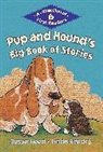Hood, Susan Hood, Susan/ Hendry Hood, Hendry, Linda Hendry - Pup and Hound's Big Book of Stories