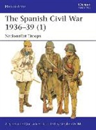 Alejandro de Quesada, Alejandro Quesada, Alejandro De Quesada, Stephen Walsh - The Spanish Civil War 1936-39 Volume 1