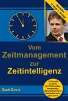 Zach Davis - Vom Zeitmanagement zur Zeitintelligenz