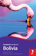 Be Box, Ben Box, Box Ben, Daisy Kunstaetter, Rober Kunstaetter, Robert Kunstaetter... - Bolivia 6th Edition