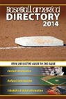 Baseball America (COR), Baseball America, Ben Badler, Baseball America, Alexis Brudnicki, Josh Leventhal - Baseball America 2014 Directory