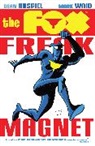 Mark Waid &amp; Dean Haspiel, J. M. DeMatteis, Dean Haspiel, Mark Waid, Mark/ Haspiel Waid, Dean Haspiel... - The Fox: Freak Magnet