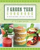 Laurane Marchive, McElroy, Pam McElroy, McElroy Pam, Laurane Marchive, Pam McElroy - The Green Teen Cookbook
