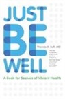 Thomas a. Sult - Just Be Well