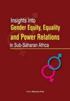 Mansah Prah - Insights Into Gender Equity, Equality and Power Relations in Sub-Saharan Africa