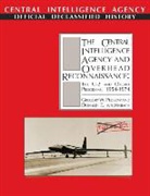 CIA History Office, Gregory W Pedlow, Gregory W. Pedlow, Donald E Welzenbach, Donald E. Welzenbach - The Central Intelligence Agency and Overhead Reconnaissance