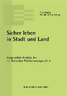 ERIC MARKS, Erich Marks, STEFFEN, Steffen, Wiebke Steffen - Sicher leben in Stadt und Land