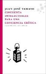 Juan Josae Tamayo-Acosta, Juan José Tamayo-Acosta - Cincuenta intelectuales para una conciencia crítica