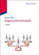 Rudolf Fiedler, Rudolf (Prof. Dr.) Fiedler - Organisation kompakt