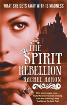 Rachel Aaron - The Spirit Rebellion