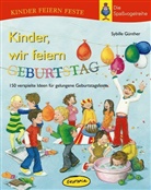 Sybille Günther, Kirsten Schlag, Kirsten Schlag - Kinder, wir feiern Geburtstag