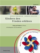 Rosenbau, Monik Rosenbaum, Monika Rosenbaum, Schlüter Rosenbaum, Kasia Sander, Schlüter... - Kindern den Frieden erklären