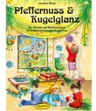 Mientje Meussen, Wierz, Jakobine Wierz, Mientje Meussen - Pfeffernuss & Kugelglanz