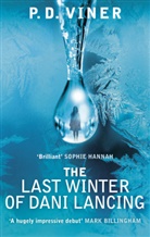 P D Viner, P. D. Viner, P.D. Viner - The Last Winter of Dani Lancing