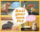 Sally Muir, Sally Osborne Muir, Joanna Osborne, Joanna Muir Osborne - Knit Your Own Pet