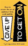 Alan B. Bernstein, Bernstein Alan B., Alan B Peg BernsteinStreep, Peg Streep, Streep Peg - Give Up to Get on