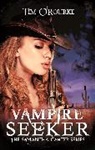 O@95@#39, Tim ORourke, Tim O'Rourke, O'Rourke Tim, Tim Rourke - Vampire Seeker
