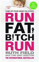 Ruth Field, Field Ruth - Run Fat Bitch Run