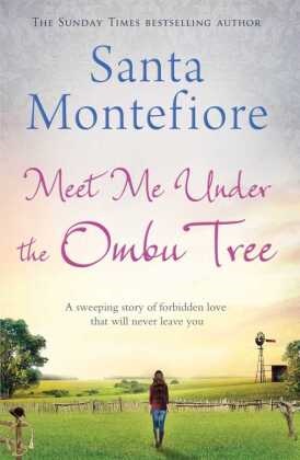 Santa Montefiore,  Montefiore Santa - Meet Me Under the Ombu Tree