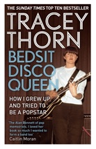 Tracey Thorn, Virago Press - Bedsit Disco Queen