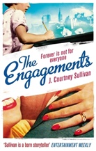 J Courtney Sullivan, J. Courtney Sullivan, Julie Courtney Sullivan, Sullivan J. Courtney - The Engagements