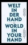 Olaf Arndt, Günter Burkart, Dominic Johnson, Fujimoto Kenichi, Sadie Plant, Feigelfeld... - Welt in der Hand / The World in Your Hand