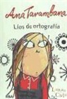 Lauren Child - Ana Tarambana. Líos de ortografía