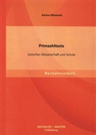 Karina Kliemank - Primzahltests: Zwischen Wissenschaft und Schule