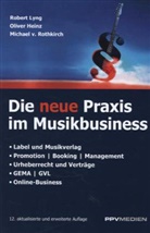 HEIN, Olive Heinz, Oliver Heinz, Lyn, Rober Lyng, Robert Lyng... - Die neue Praxis im Musikbusiness
