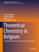 Benoit Champagne, Benoît Champagne, Frank De Proft, Frank De Proft et al, Michael S. Deleuze, Tom Leyssens... - Theoretical Chemistry in Belgium