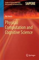 Nir Fresco - Physical Computation and Cognitive Science