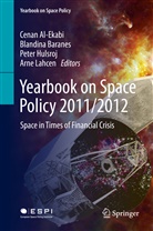 Cenan Al-Ekabi, Blandin Baranes, Blandina Baranes, L. M. Cenan, L.M. Cenan, Peter Hulsroj... - Yearbook on Space Policy 2011/2012