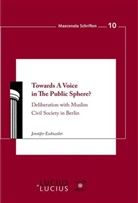 Jennifer Eschweiler - Towards A Voice in The Public Sphere?