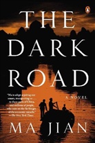 Ma Jian, Jian Ma - The Dark Road